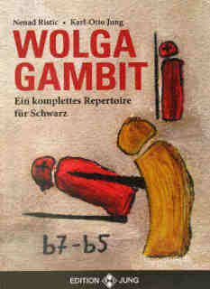 Schachbuch 2013 Wolga Gambit Karl-Otto Jung und Nenad Ristic Einband Elke Rehder