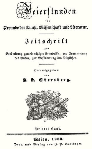 Die Zeitschrift Feierstunden erschien ab 1830 in Wien