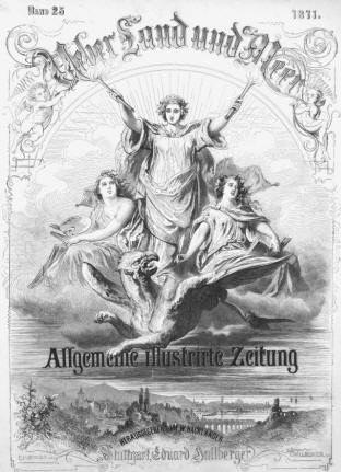 ber Land und Meer, Allgemeine Illustrierte Zeitung von 1871