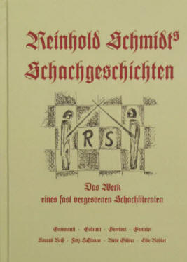 Reinhold Schmidts Schachgeschichten von  Konrad Reiß in Zörbig, Schachmuseum Löberitz